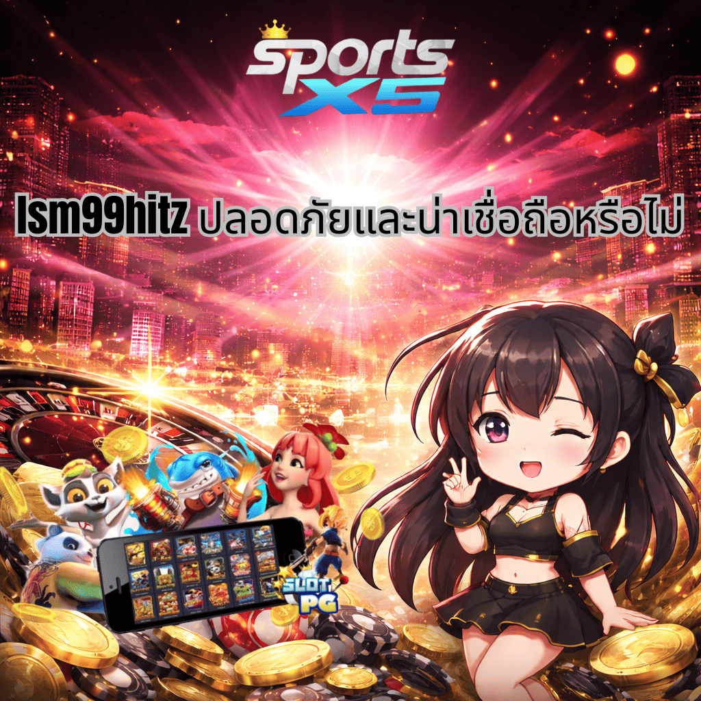 “แบนเนอร์โปรโมท lsm99hitz โทนชมพู-ทอง แสดงโลโก้ Sports X5 พื้นหลังเมืองยามค่ำคืน มีตัวการ์ตูนอนิเมะผู้หญิงชูสองนิ้ว รายล้อมด้วยเหรียญทอง ชิปคาสิโน วงล้อรูเล็ต และสมาร์ทโฟนเกมสล็อต PG สื่อถึงเว็บเดิมพันที่ปลอดภัยและน่าเชื่อถือ”